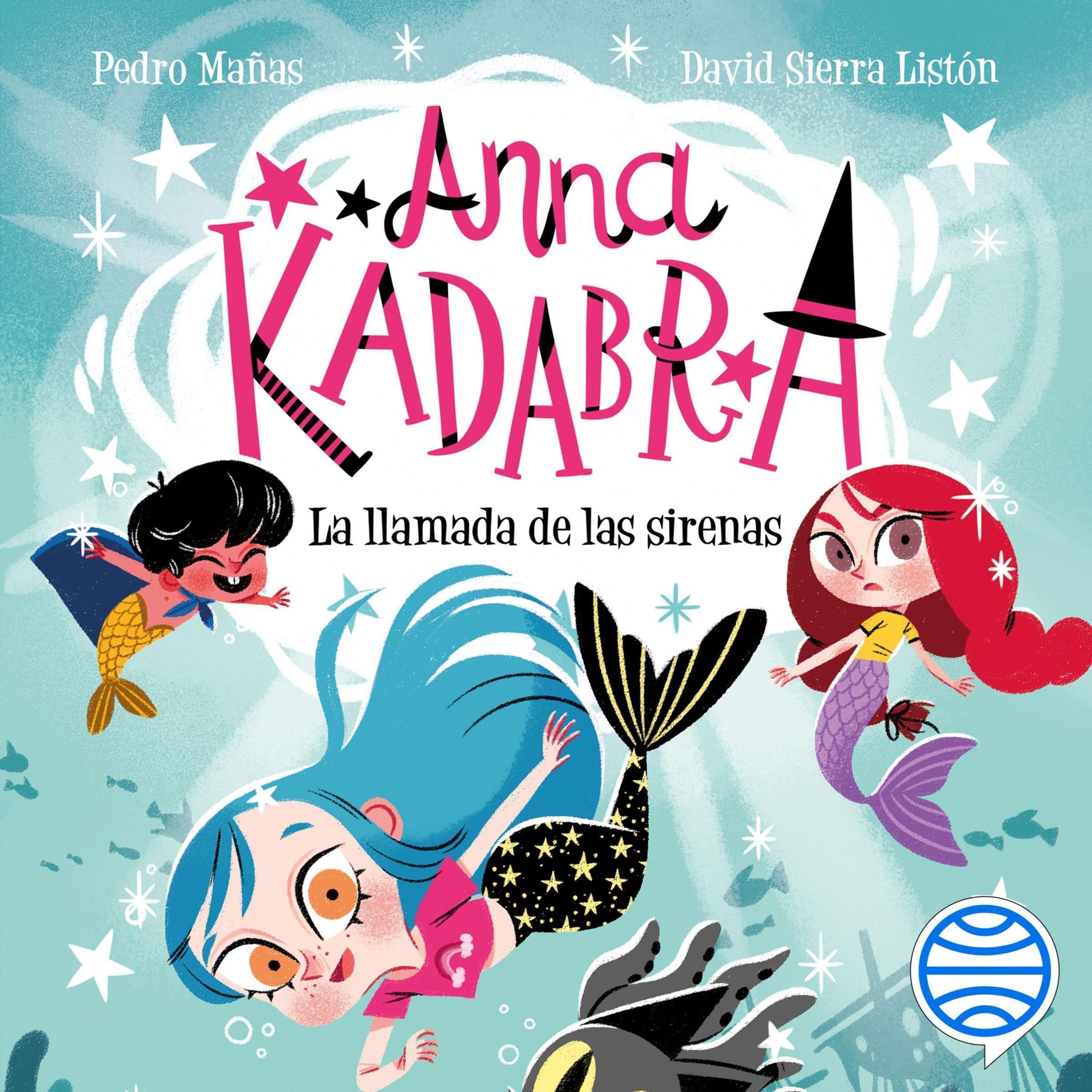 Portada de Anna Kadabra 10. La llamada de las sirenas, audiolibro narrado en español