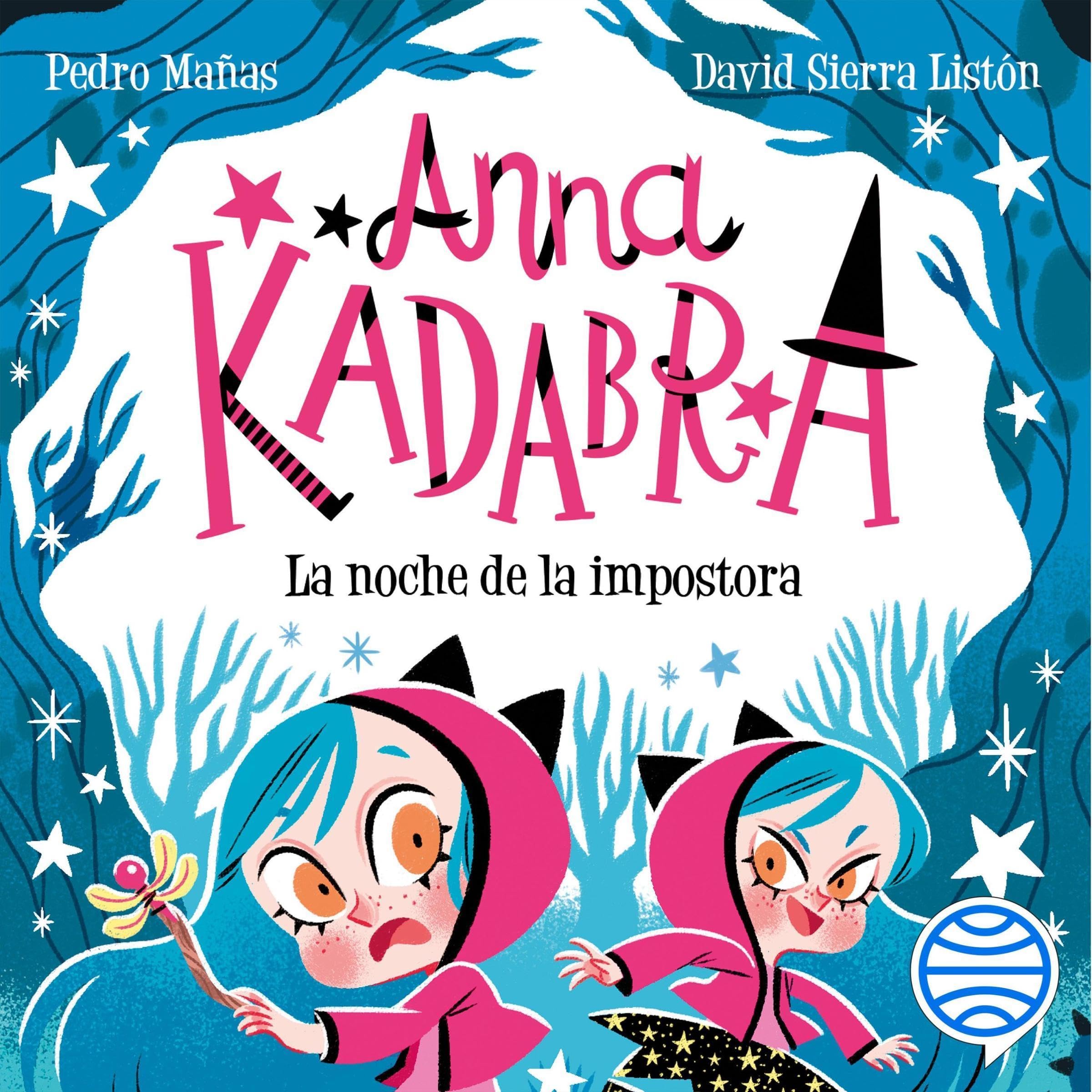 Anna Kadabra 15. La noche de la impostora — escúchalo en Audible