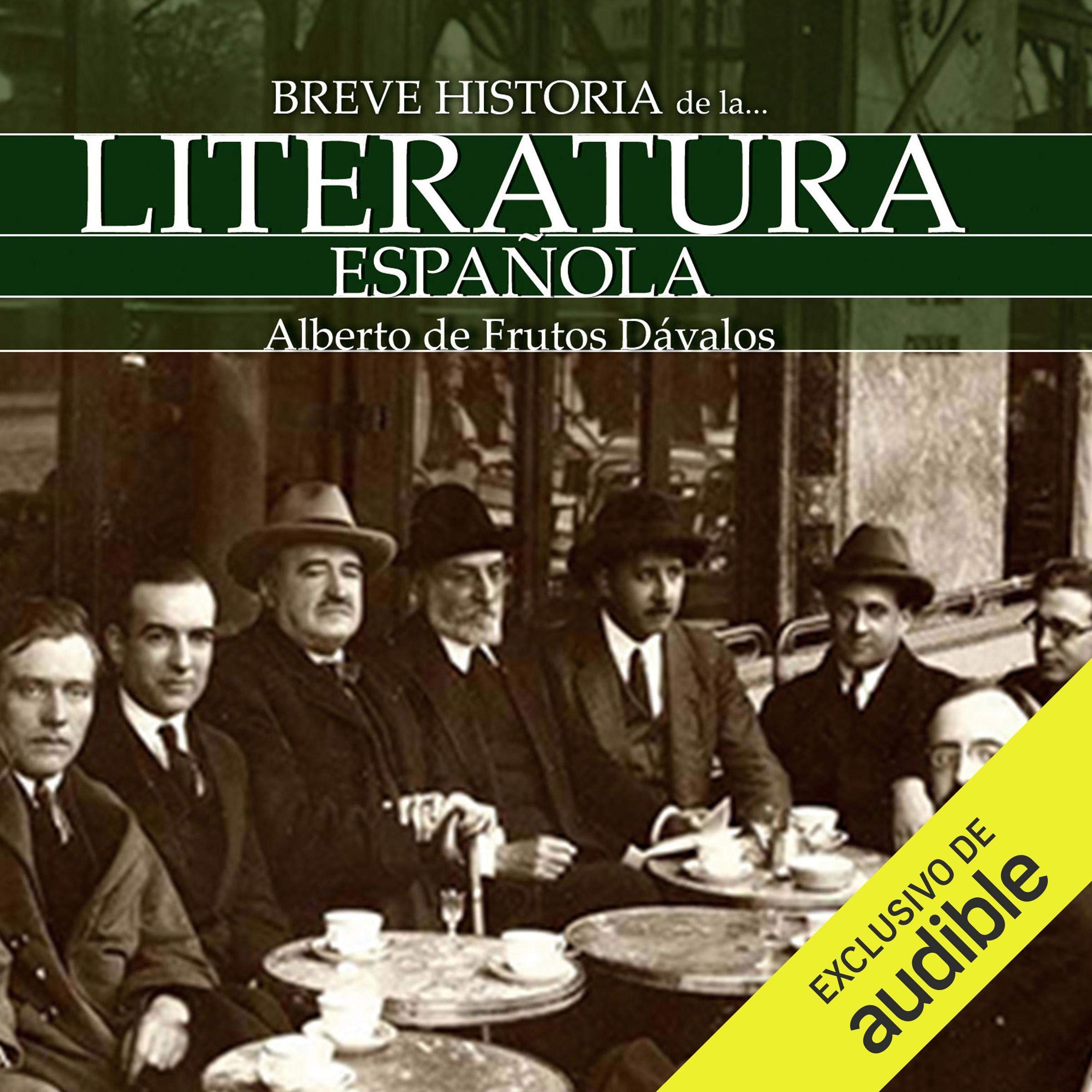 Breve historia de la Literatura española de Alberto De Frutos Dávalos — audiolibro en español