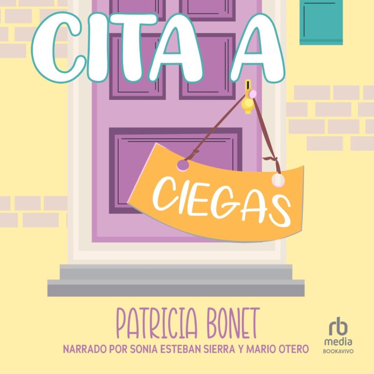 Cita a ciegas de Patricia Bonet — audiolibro en español
