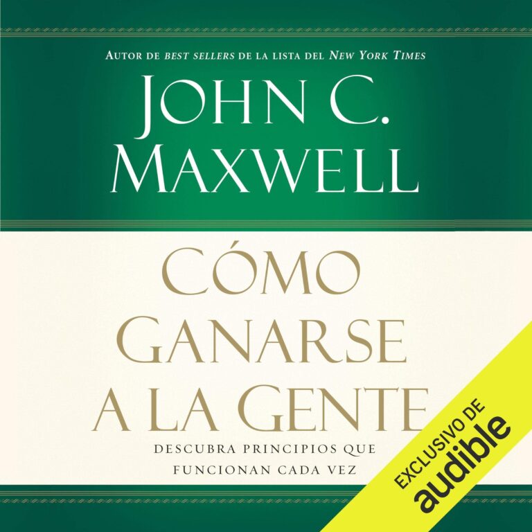 Cómo Ganarse a La Gente — escúchalo en Audible