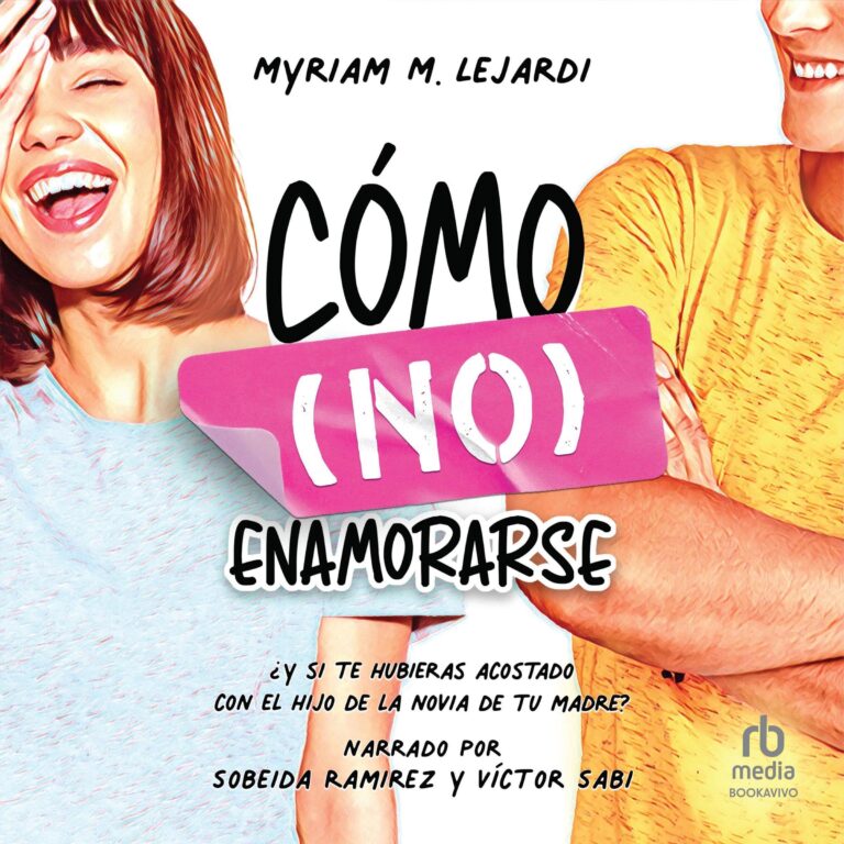 Portada de Cómo (no) enamorarse, audiolibro narrado en español