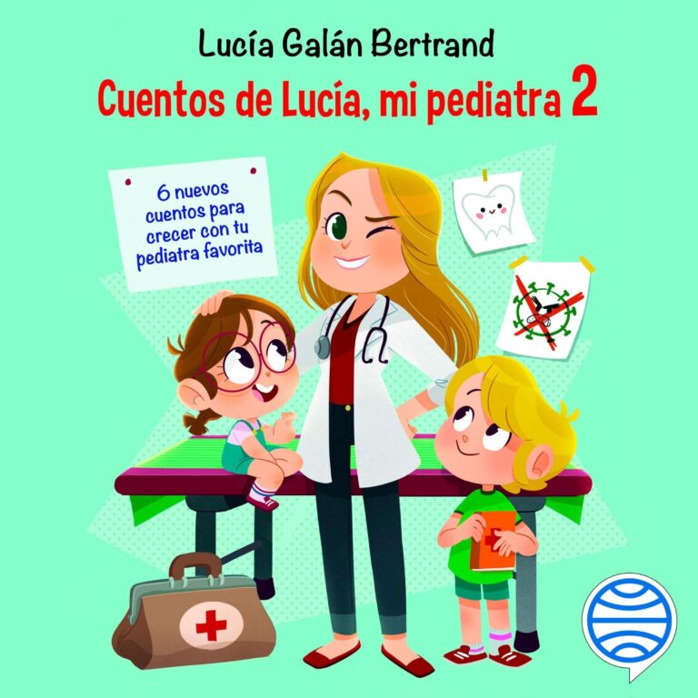 Portada del audiolibro Cuentos de Lucía, mi pediatra 2 de Lucía Galán Bertrand