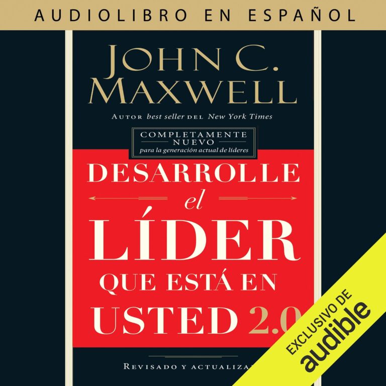 Desarrolle el líder que está en usted 2.0 — audiolibro completo