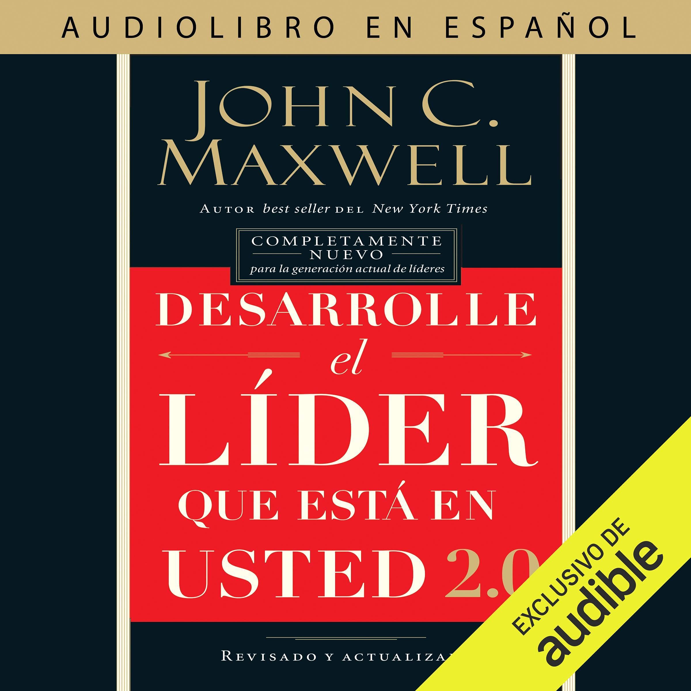 Desarrolle el líder que está en usted 2.0 — audiolibro completo