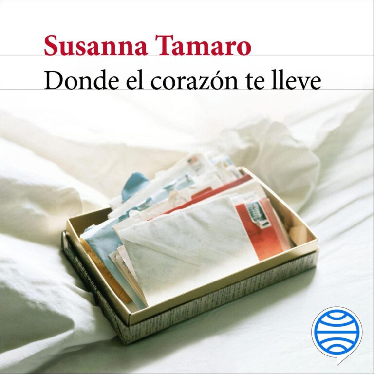 Donde el corazón te lleve — audiolibro en español