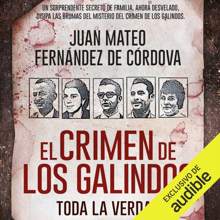 El crimen de los Galindos. Toda la verdad — audiolibro completo