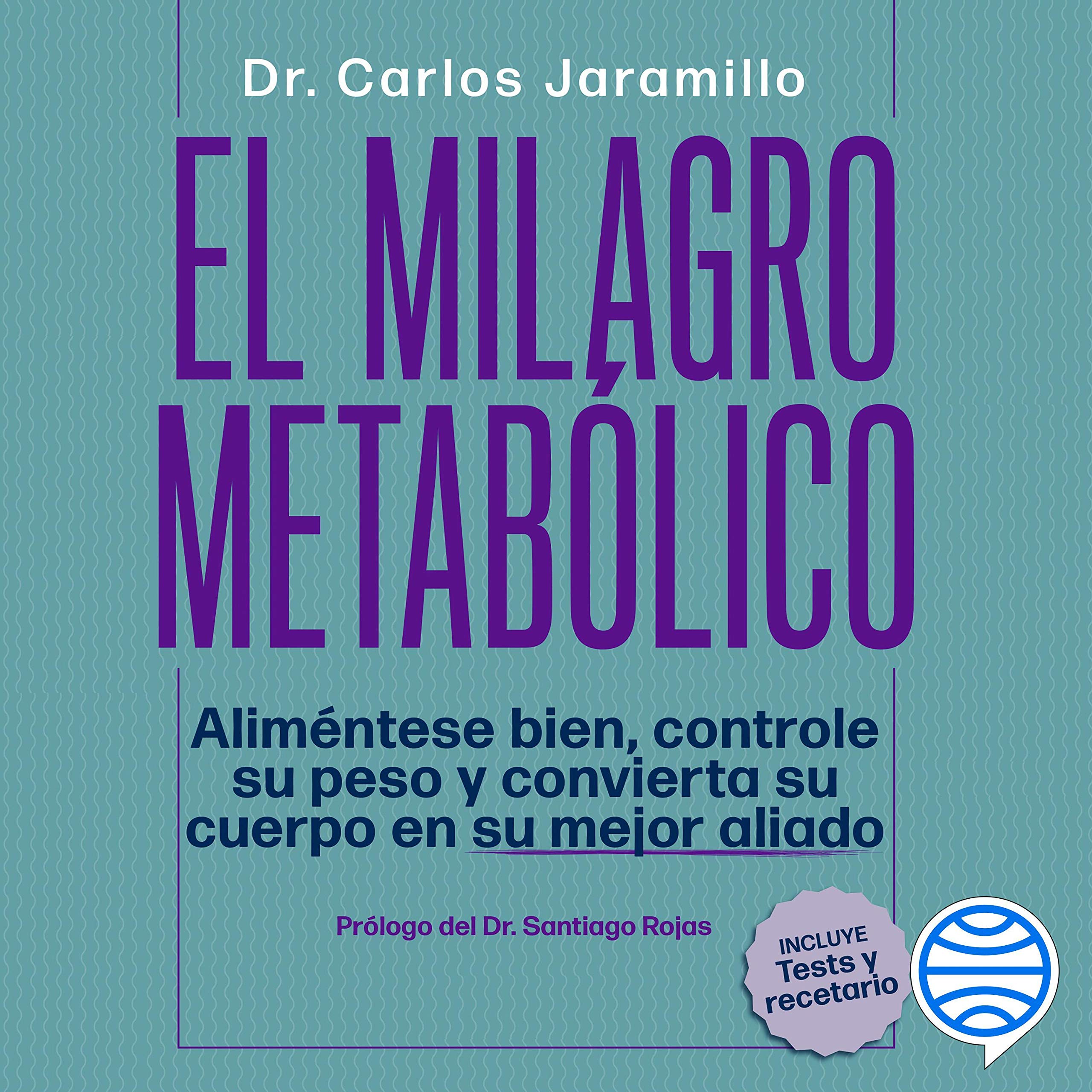 El milagro metabólico de Dr. Carlos Jaramillo — audiolibro en español