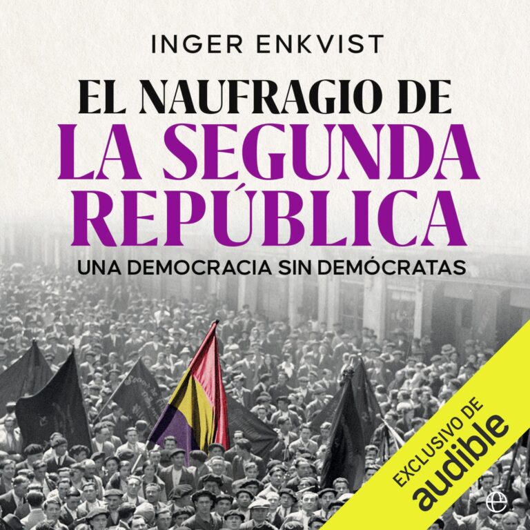 El naufragio de la Segunda República — audiolibro completo