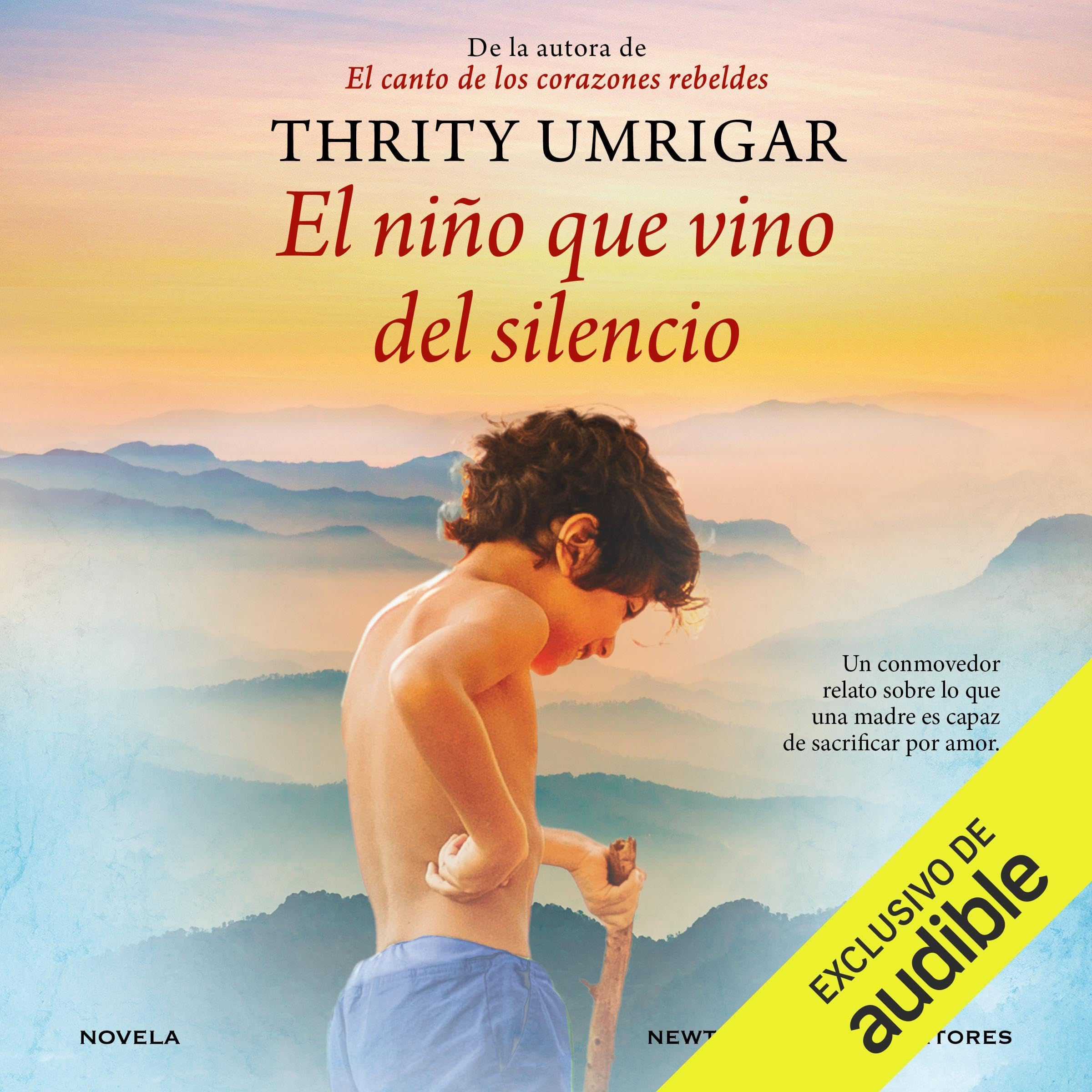 El niño que vino del silencio de Thrity Umrigar — escúchalo en Audible