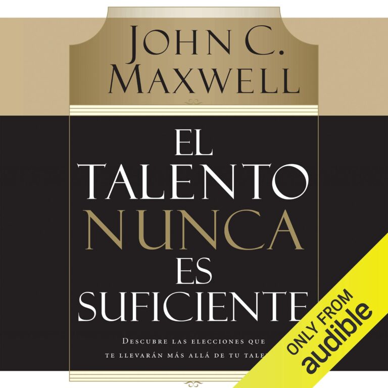 Imagen de portada de El Talento Nunca es Suficiente