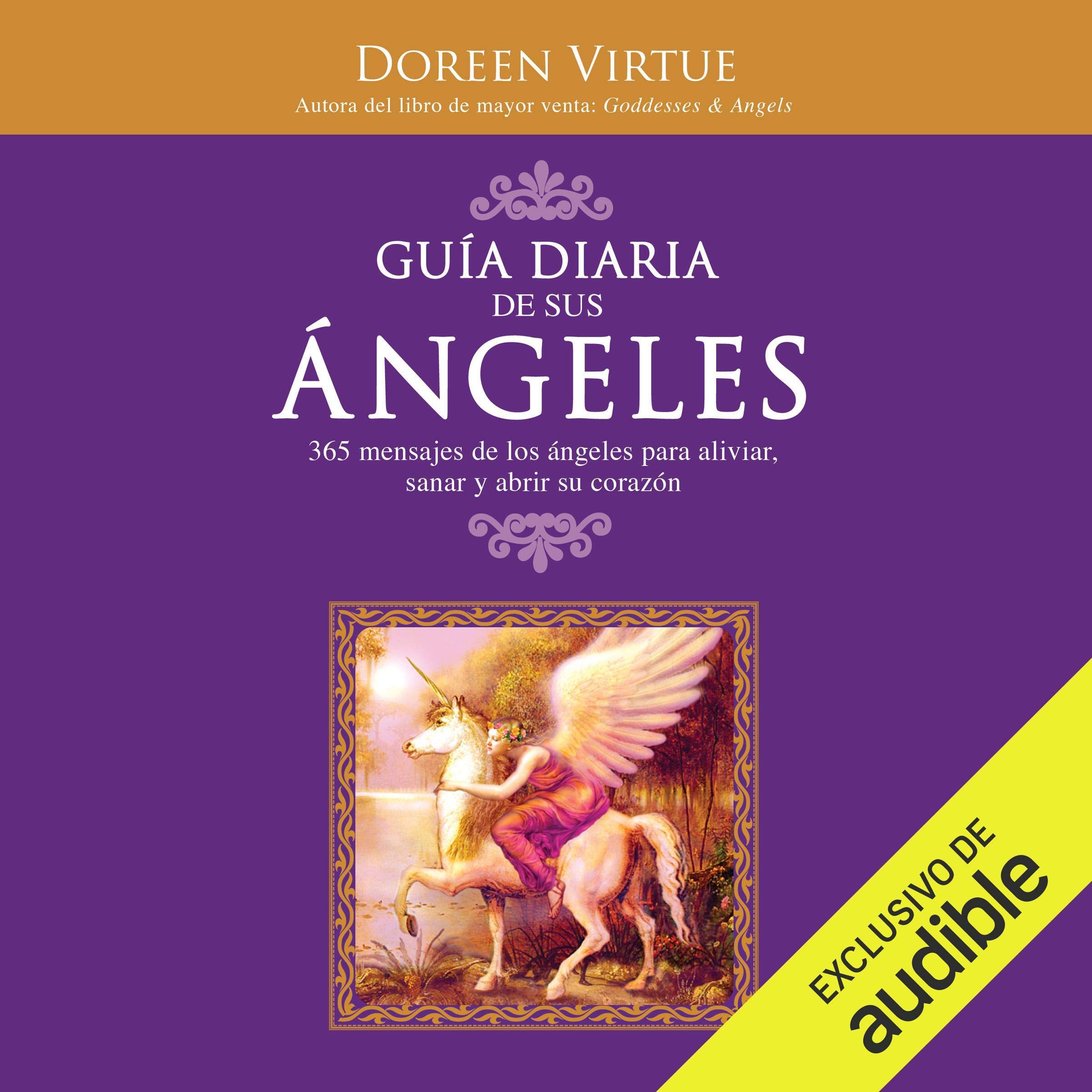 Portada del audiolibro Guía diaria de sus angeles: 365 mensages de los ángeles para aliviar, sanar y abrir su corazón