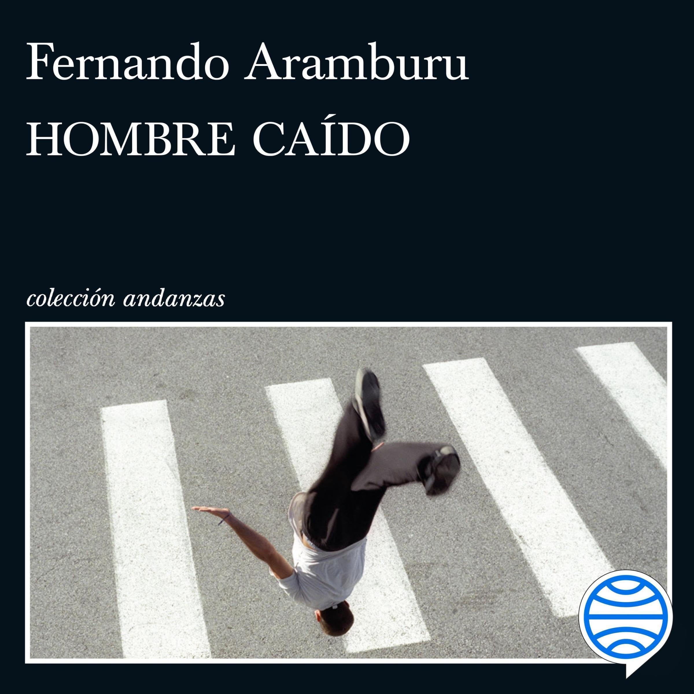 Imagen de portada de Hombre caído de Fernando Aramburu