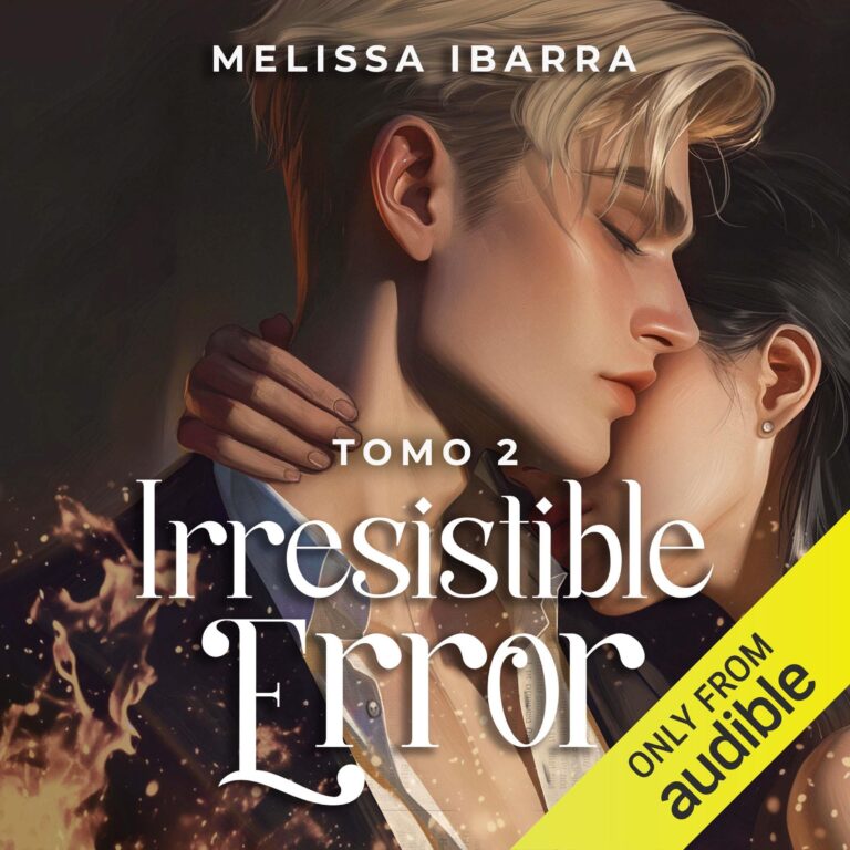 Irresistible Error (tomo 2) — audiolibro completo