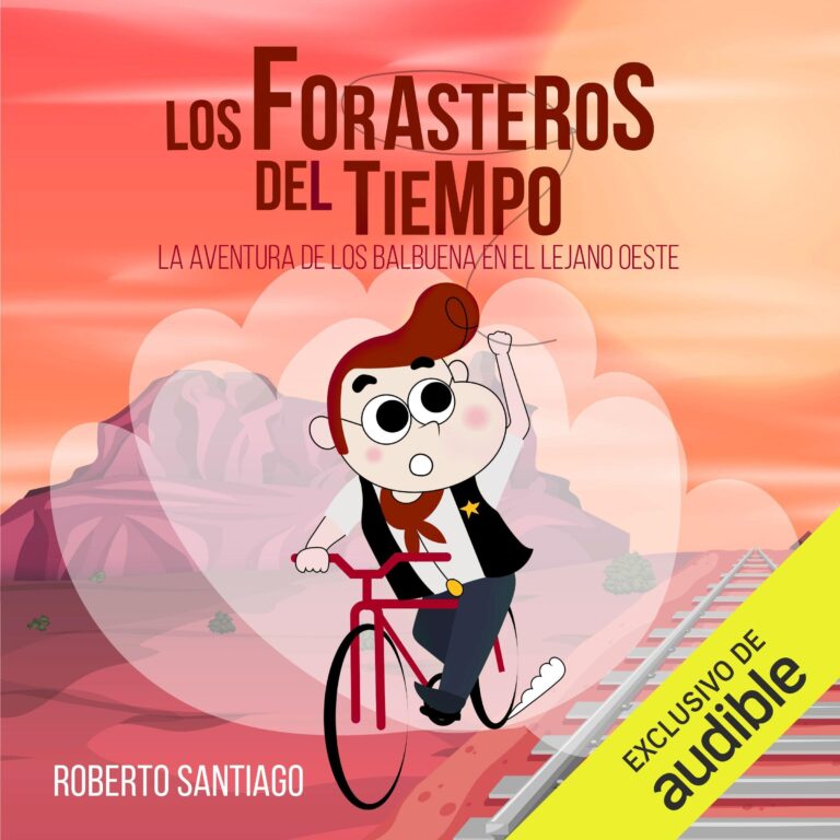 La Aventura de los Balbuena en el Lejano Oeste — audiolibro completo