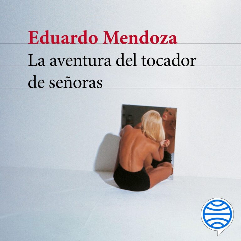 La aventura del tocador de señoras de Eduardo Mendoza — escúchalo en Audible