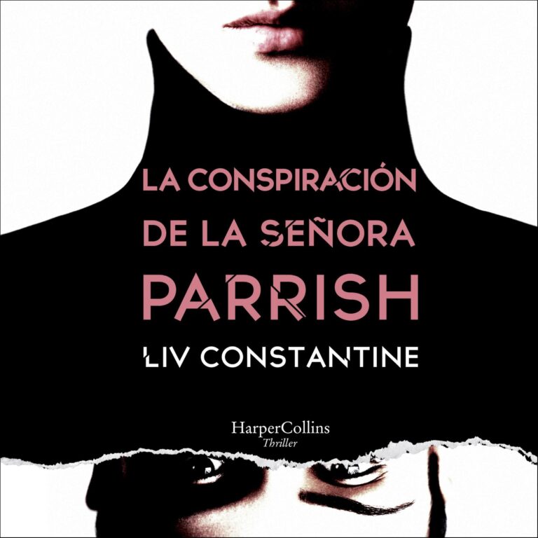 La conspiración de la señora Parrish de Liv Constantine — audiolibro en español