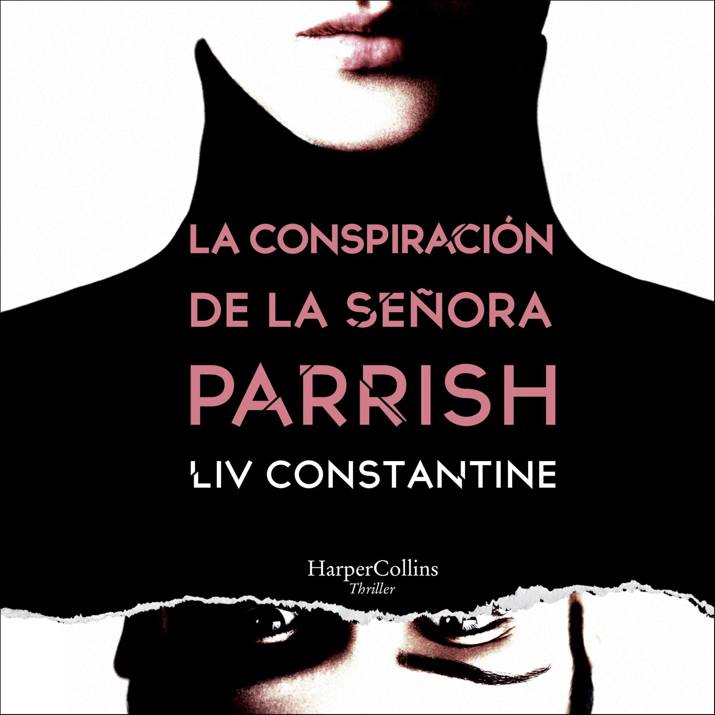 La conspiración de la señora Parrish de Liv Constantine — audiolibro en español