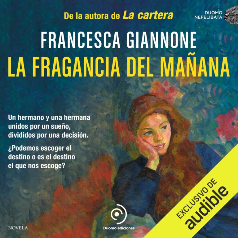 Cubierta del audiolibro La fragancia del mañana de Francesca Giannone