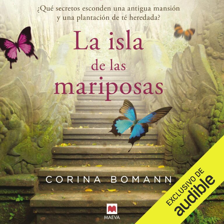 La isla de las mariposas: ¿Qué secretos esconden una antigua mansión y una plantación de té heredada? de Corina Bomann — audiolibro completo