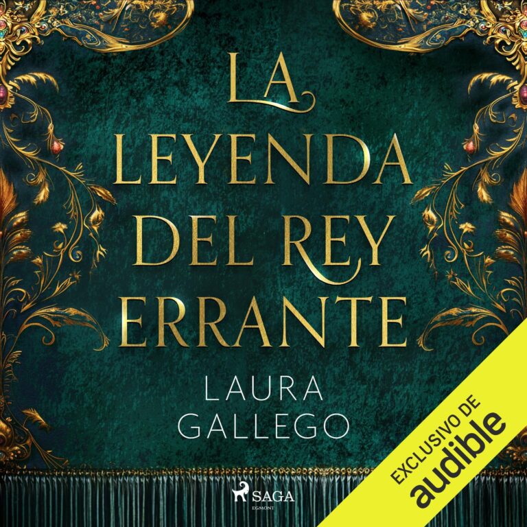 Cubierta del audiolibro La leyenda del rey errante de Laura Gallego