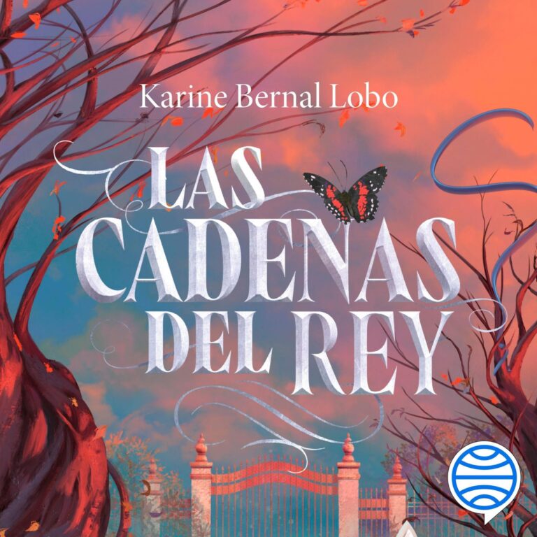 Imagen de portada de Las cadenas del rey de Karine Bernal Lobo