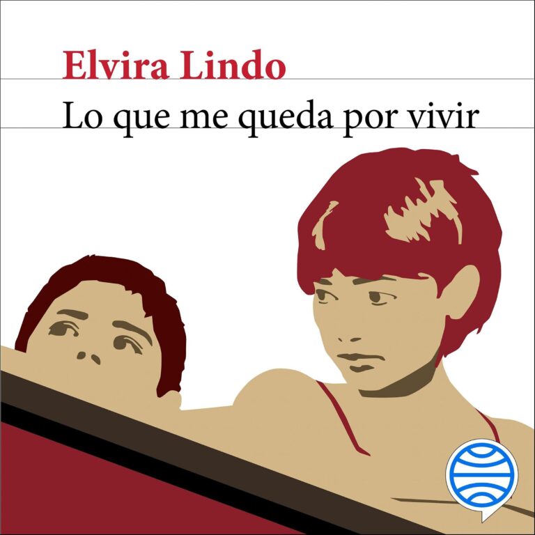 Lo que me queda por vivir de Elvira Lindo — audiolibro completo
