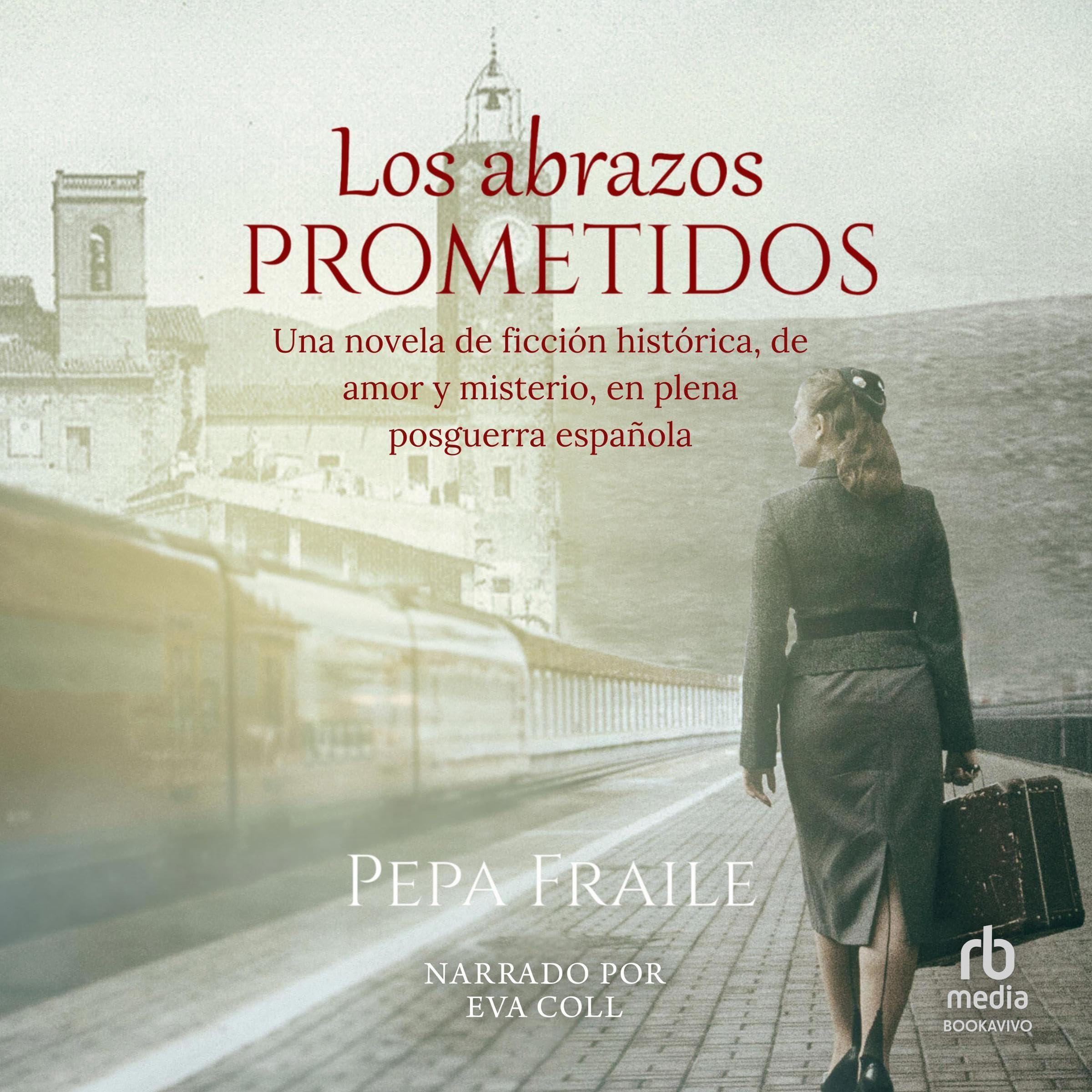 Los abrazos prometidos — audiolibro en español