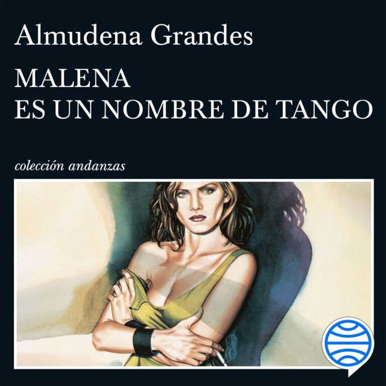 Carátula de Malena es un nombre de tango de Almudena Grandes