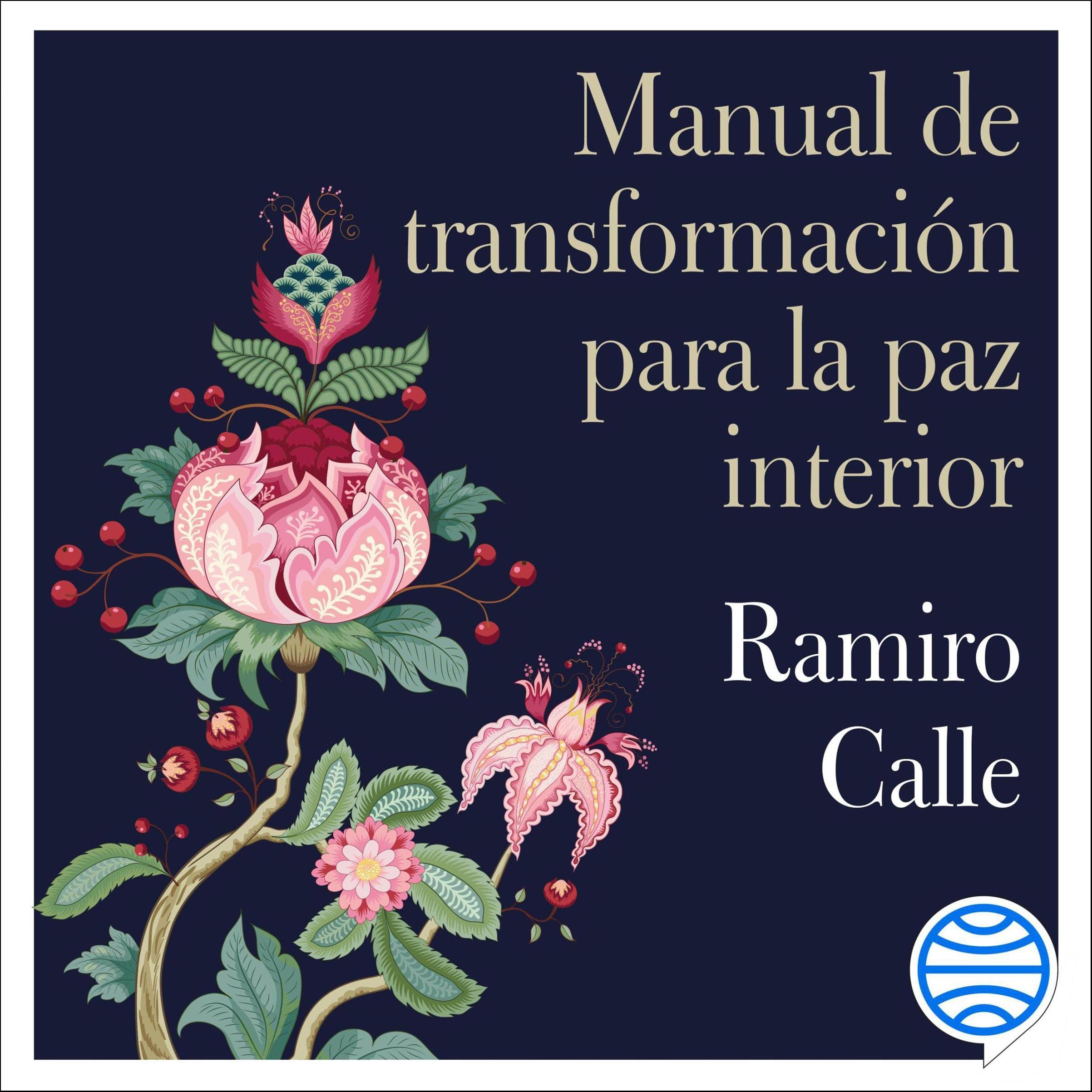 Portada del audiolibro Manual de transformación para la paz interior de Ramiro Calle