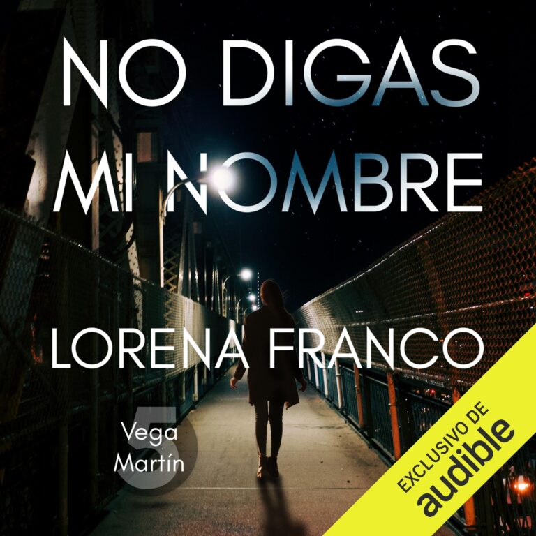 No digas mi nombre — escúchalo en Audible