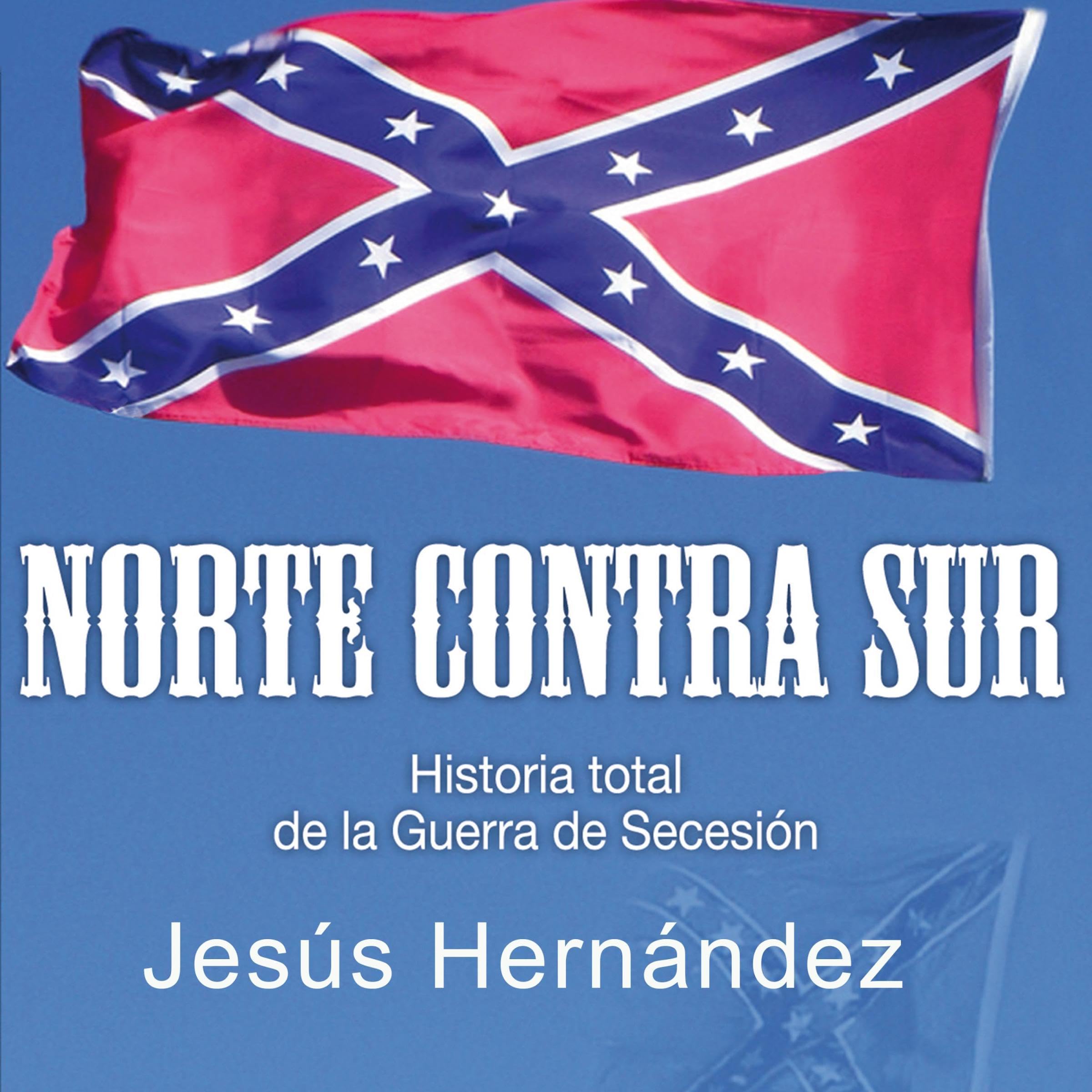 Norte contra Sur de Jesús Hernández — escúchalo en Audible