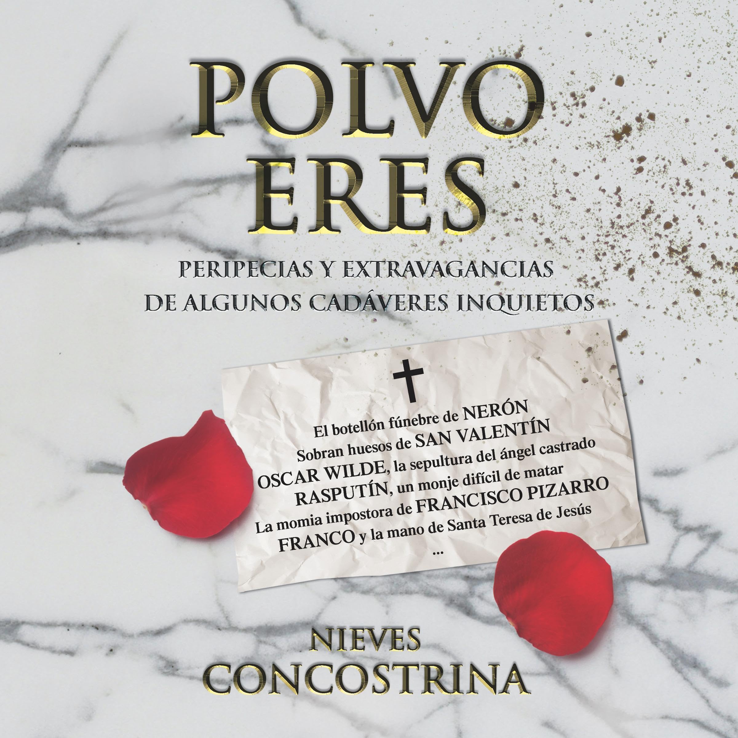 Carátula de Polvo eres. Peripecias y extravagancias de algunos cadáveres inquietos
