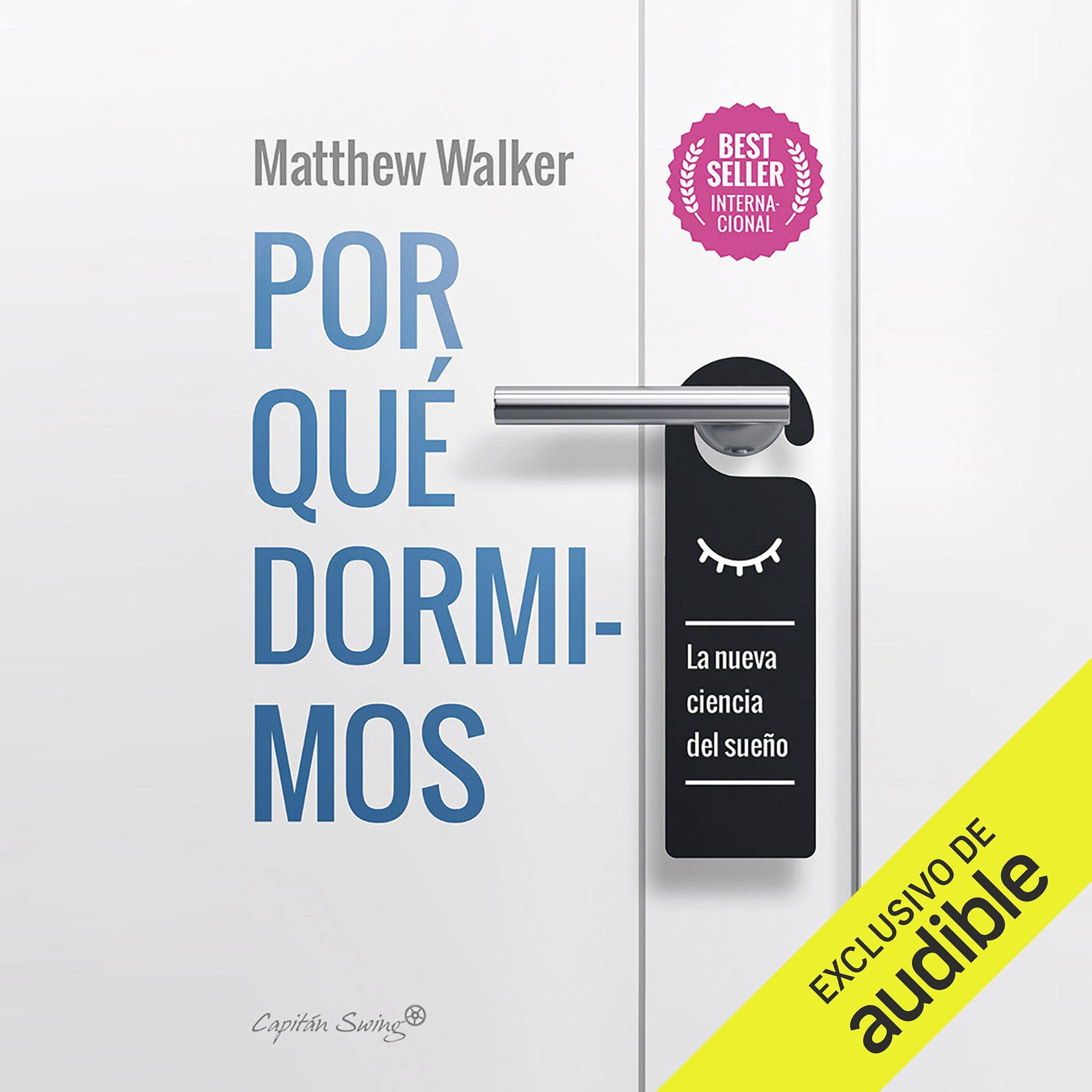 Por qué dormimos — escúchalo en Audible