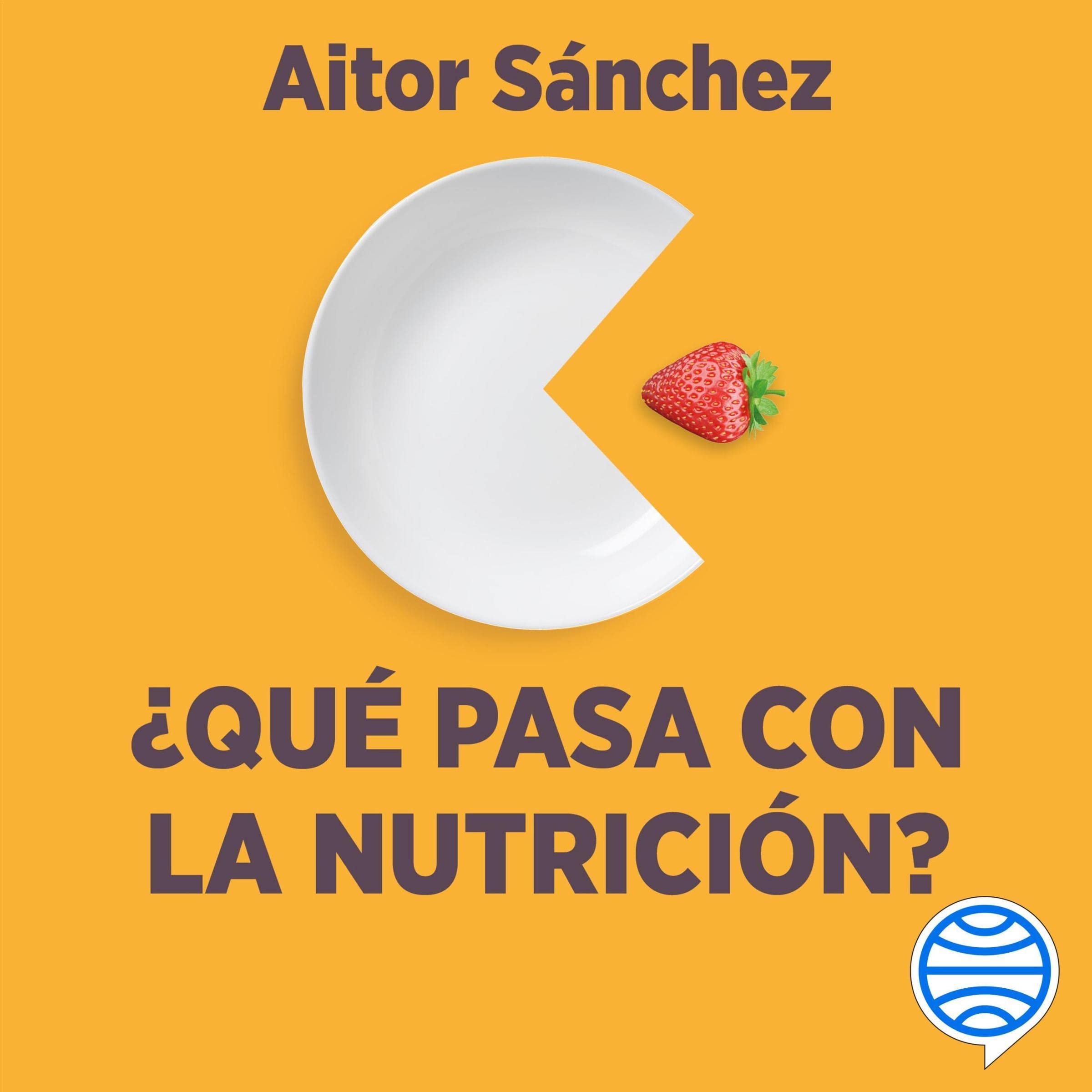 Imagen de portada de ¿Qué pasa con la nutrición?: Los grandes debates sobre nutrición que necesitas aclarar