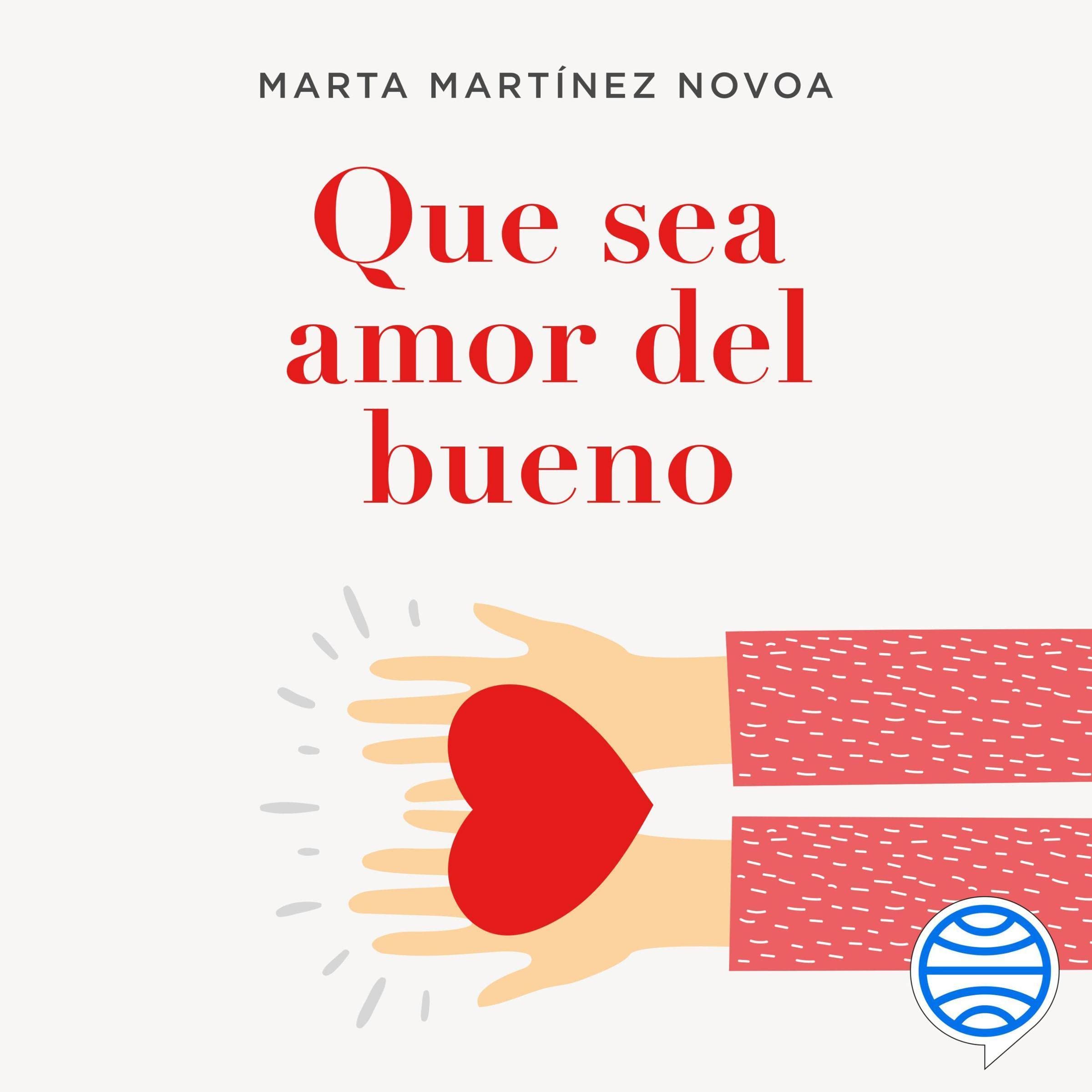 Que sea amor del bueno — audiolibro completo