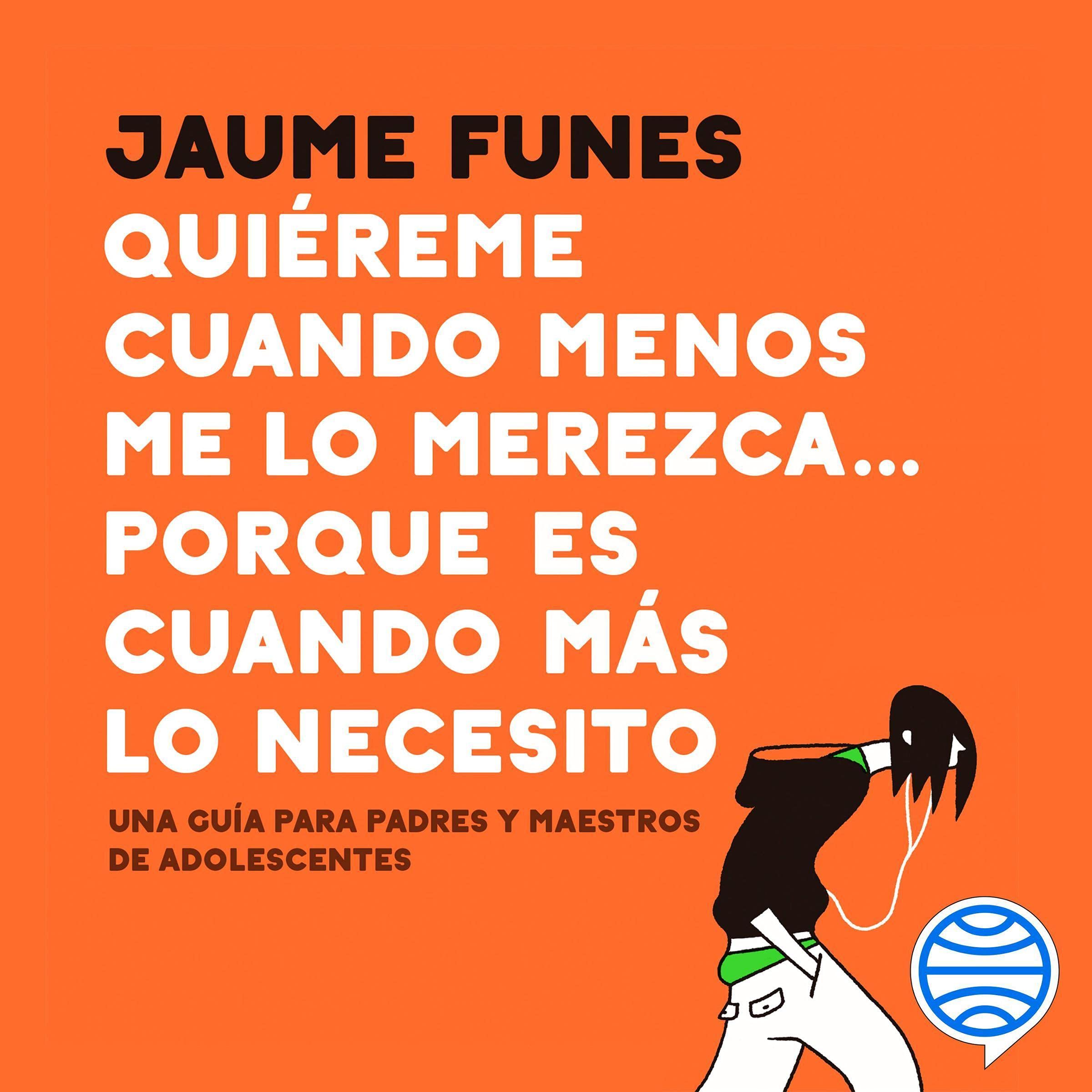 Quiéreme cuando menos me lo merezca… porque es cuando más lo necesito — audiolibro completo