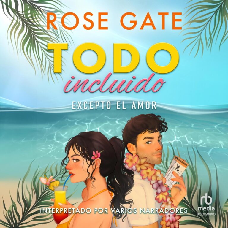Todo incluído [All Inclusive]: Excepto el amor [Except Love] — audiolibro completo