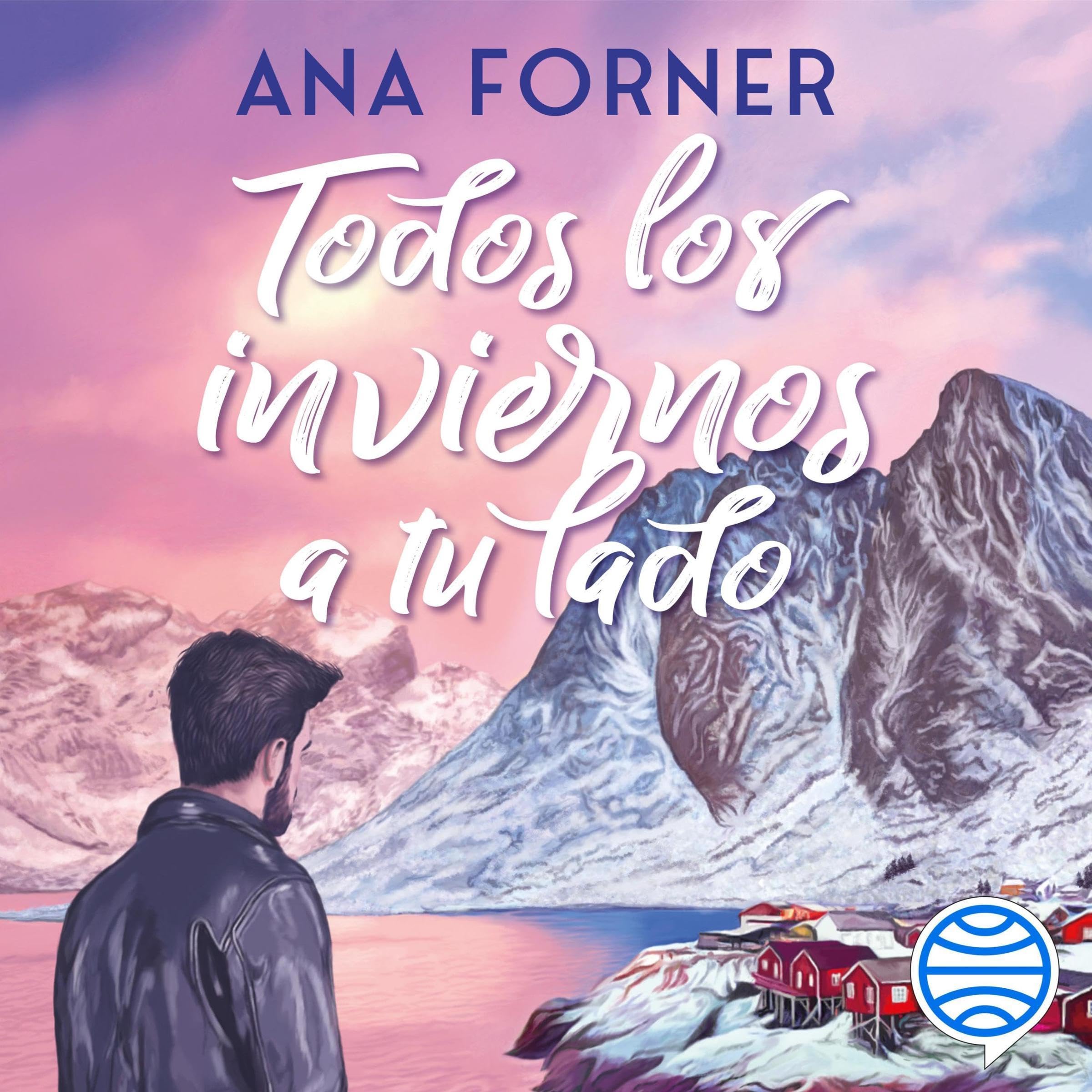 Portada de Todos los inviernos a tu lado de Ana Forner, audiolibro narrado en español