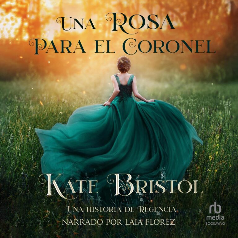 Carátula de Una rosa para el coronel de Kate Bristol