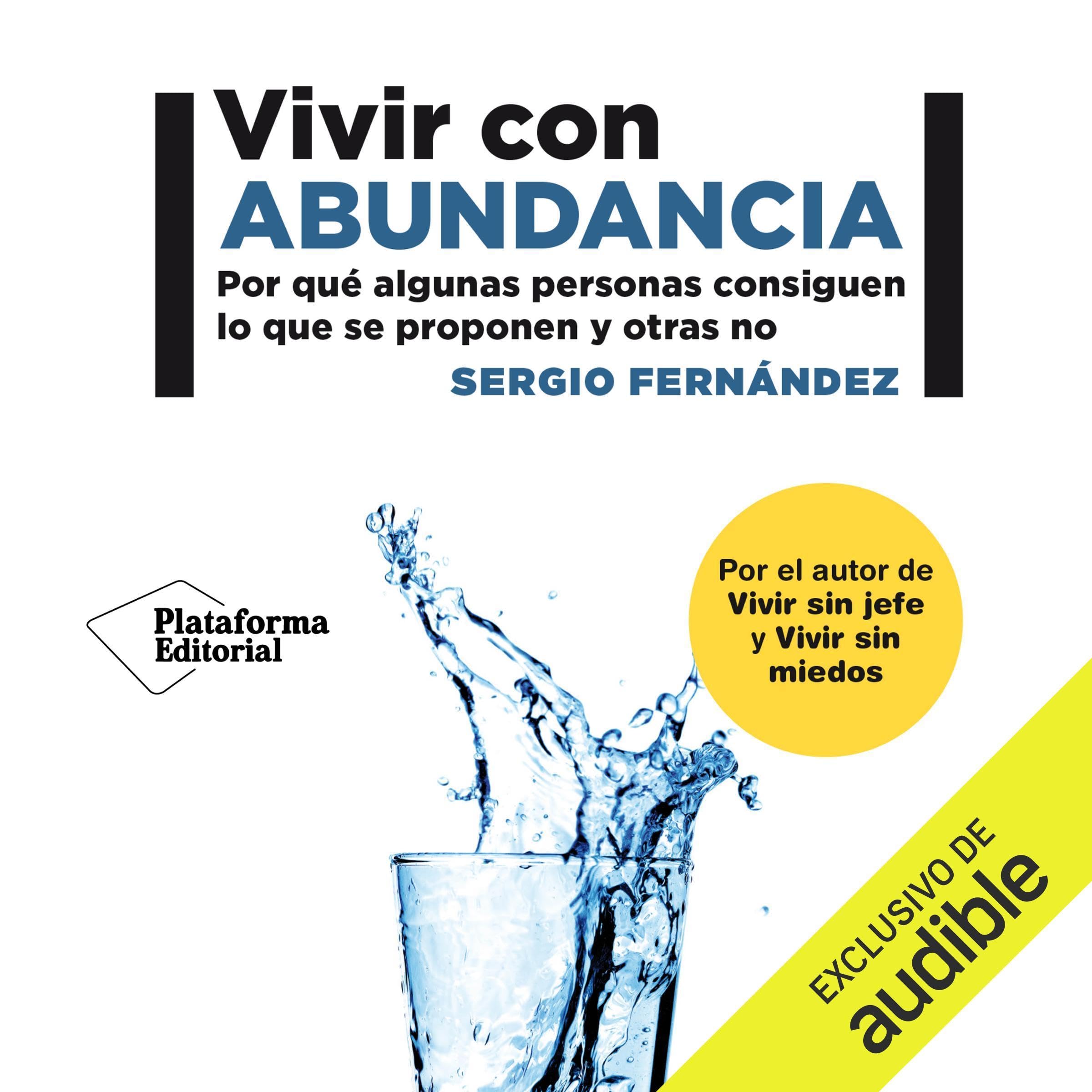 Vivir con abundancia de Sergio Fernández — audiolibro en español