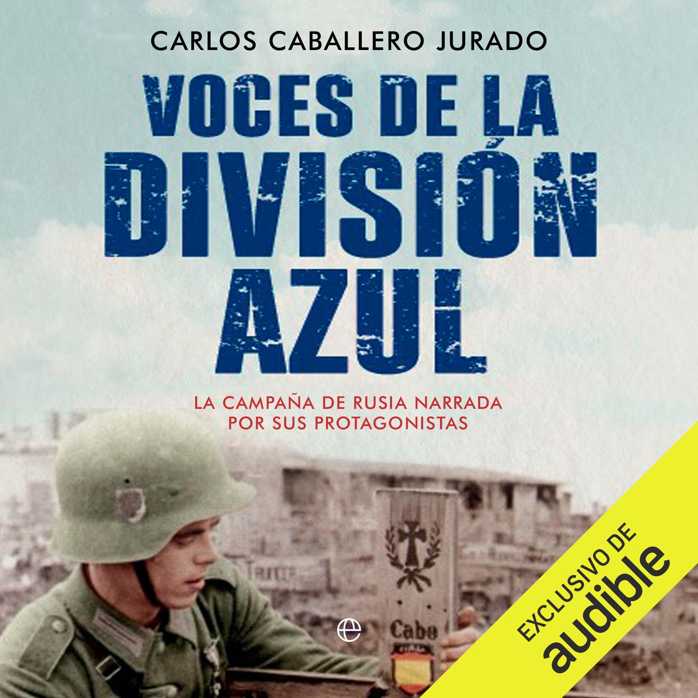 Voces de la División Azul — audiolibro en español