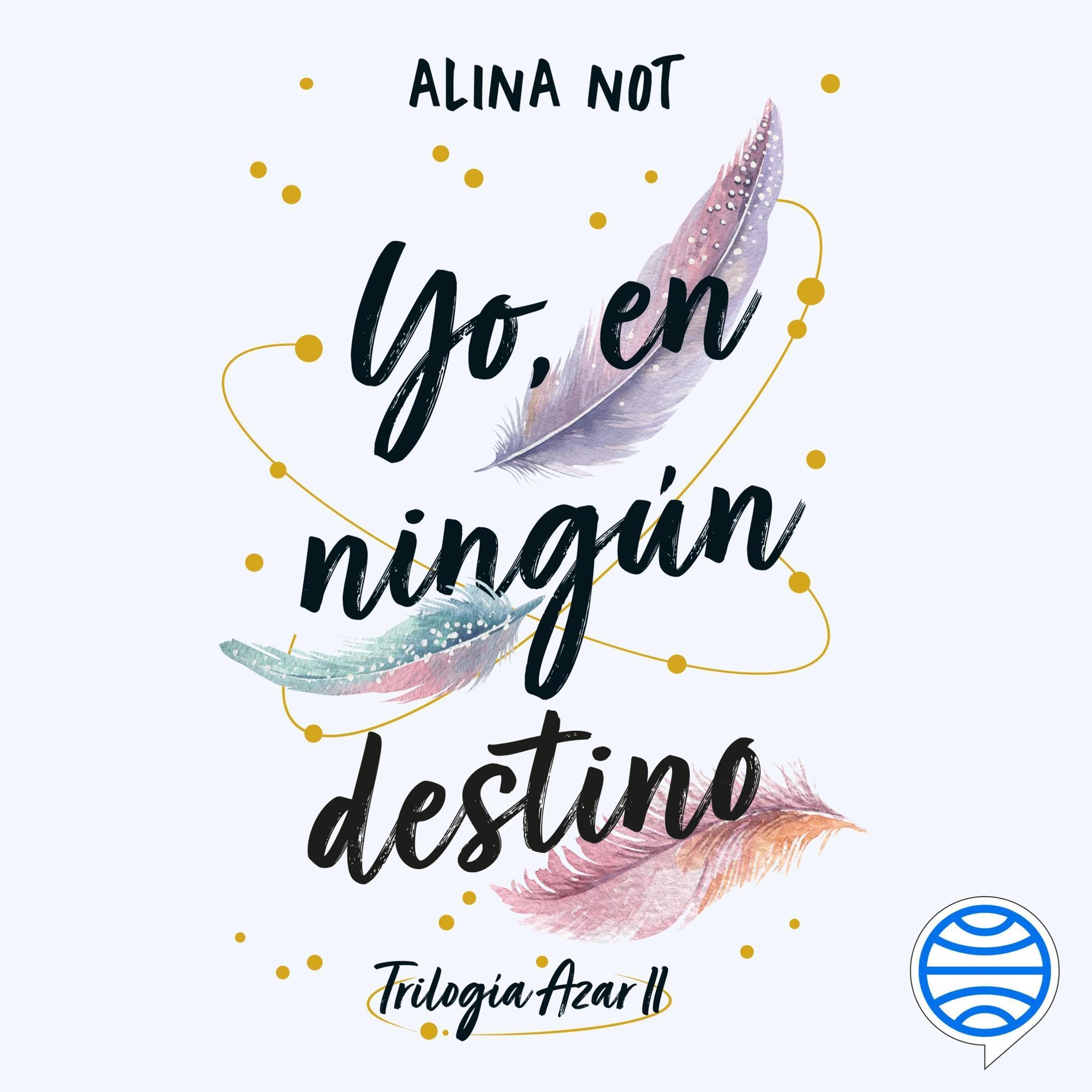 Yo, en ningún destino — audiolibro completo