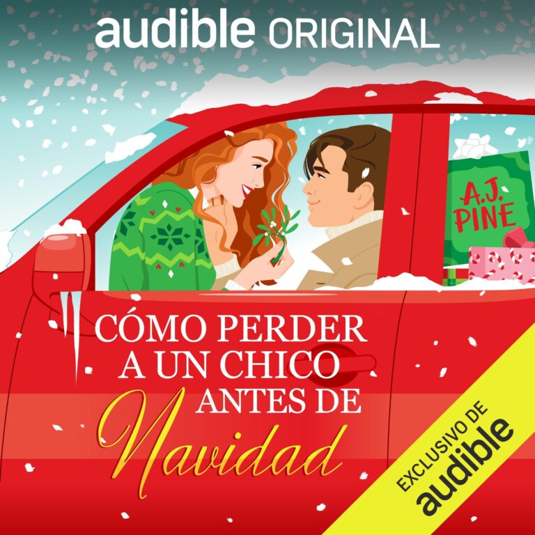 Cómo perder a un chico antes de Navidad de A.J. Pine — escúchalo en Audible