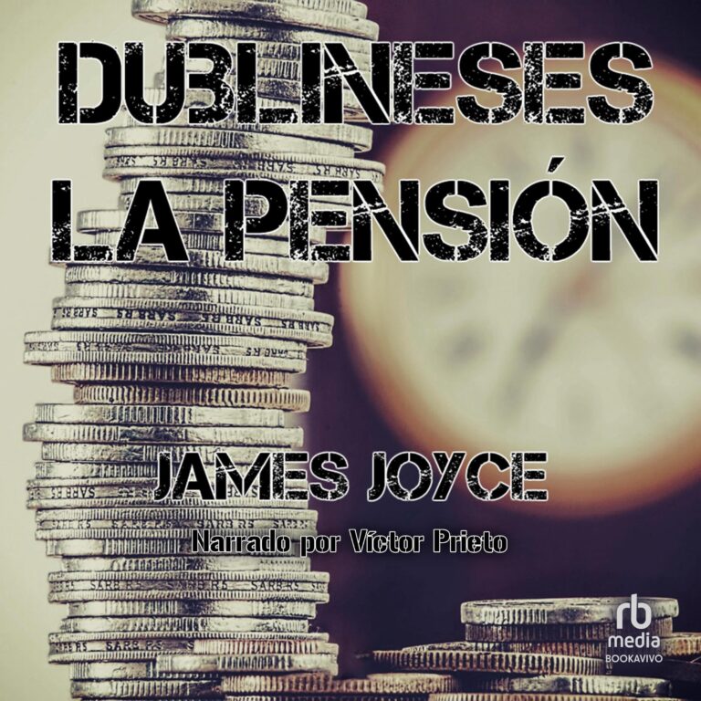 Dublineses [Dubliners] de James Joyce — audiolibro en español