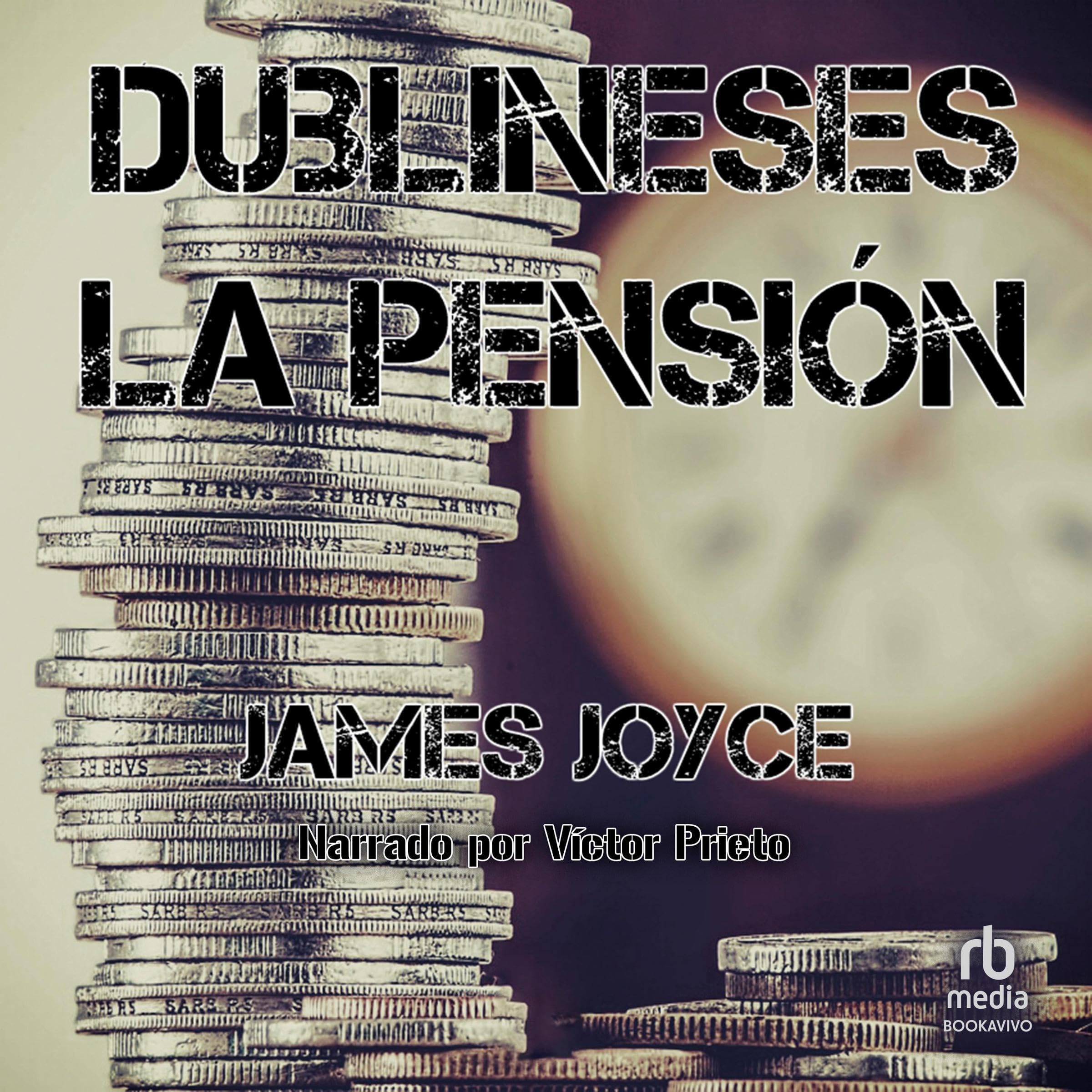 Dublineses [Dubliners] de James Joyce — audiolibro en español