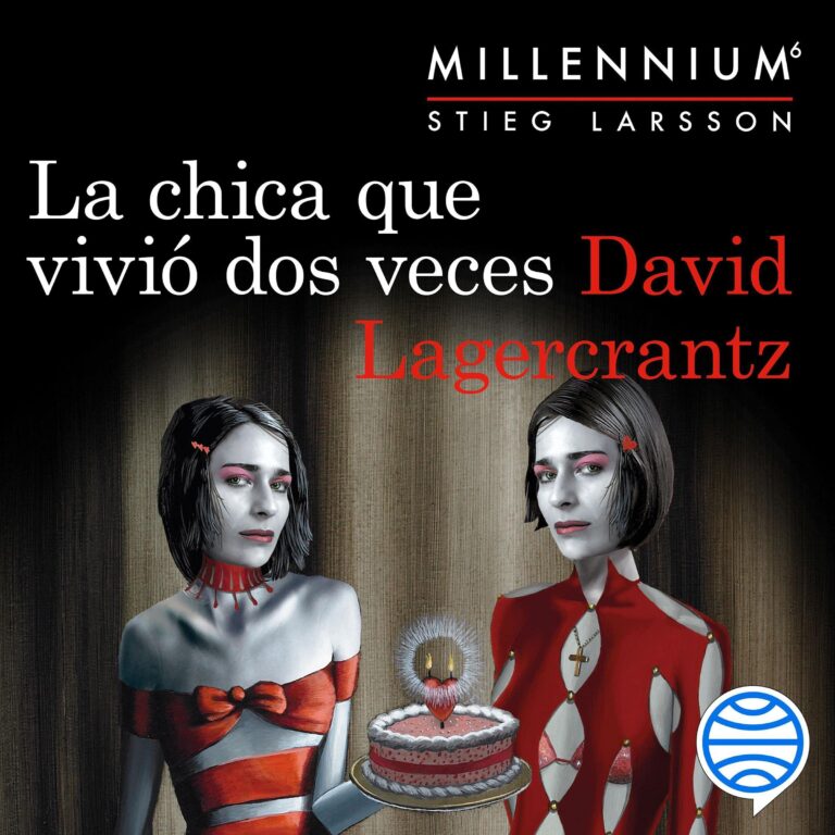 Portada del audiolibro La chica que vivió dos veces (Serie Millennium 6)