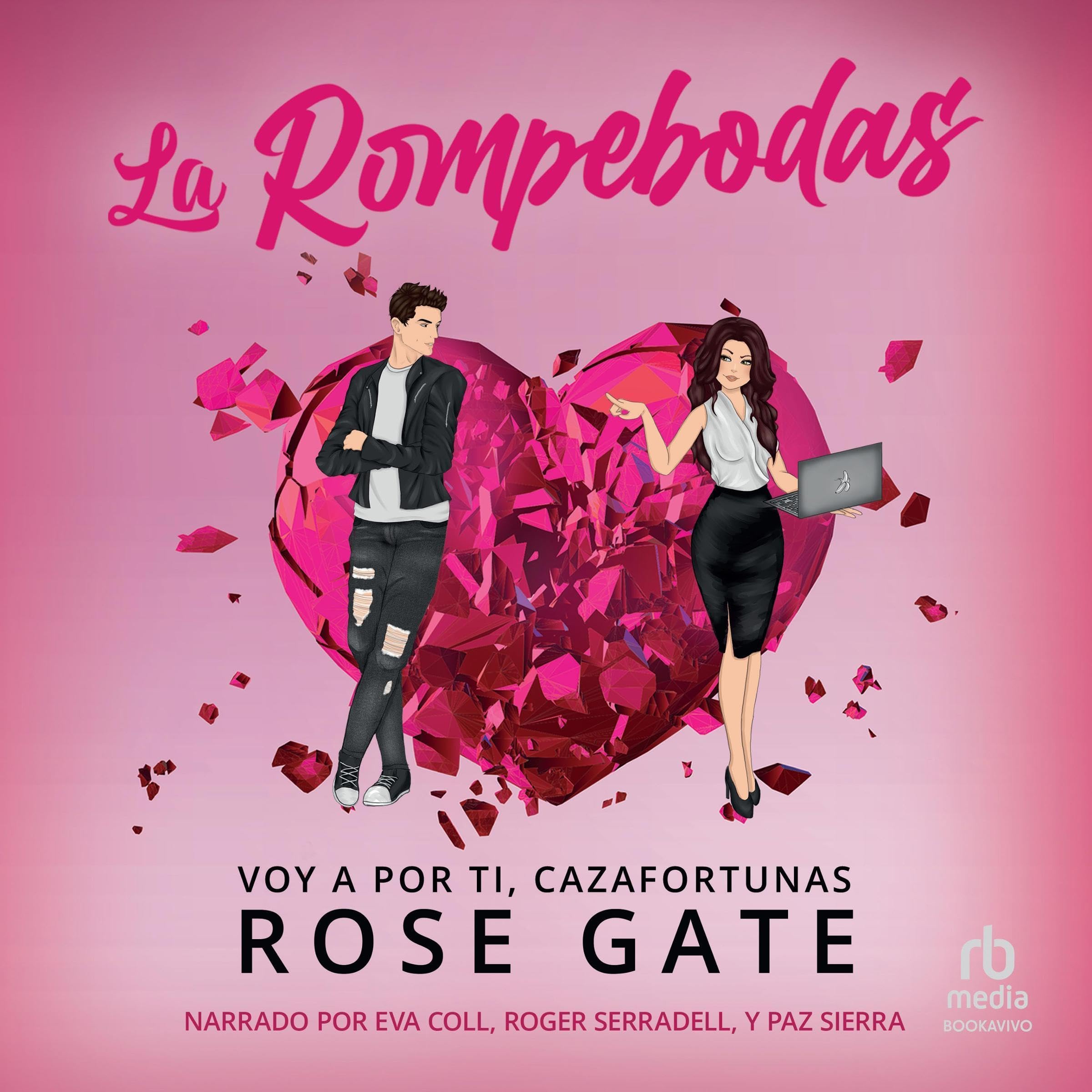 La rompebodas [The Wedding Crasher]: Voy a por ti, cazafortunas [I’m Coming for You, Gold Digger] — audiolibro en español