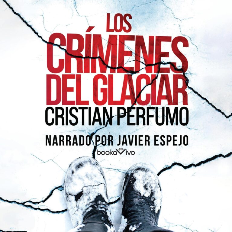 Los crímenes del glaciar de Cristian Perfumo — escúchalo en Audible