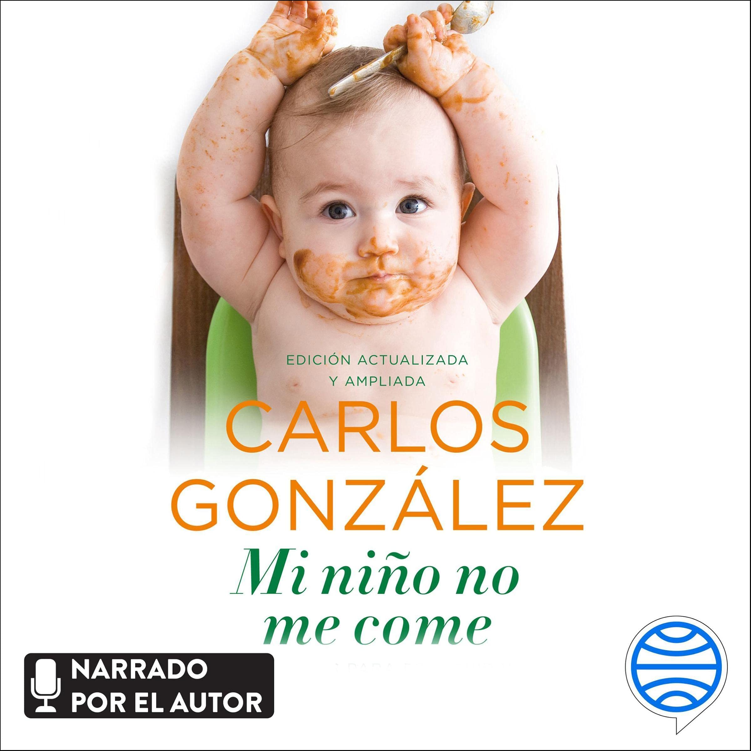 Portada de Mi niño no me come: Consejos para prevenir y resolver el problema
